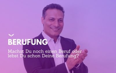 Beruf oder Berufung? Das ist hier die Frage